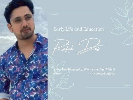 Rubel Das Early Life and Education