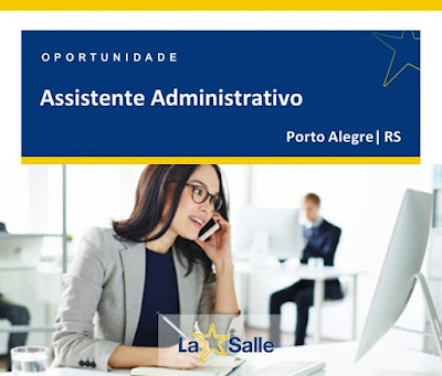 La Salle abre vaga para Assistente Administrativo em Porto Alegre