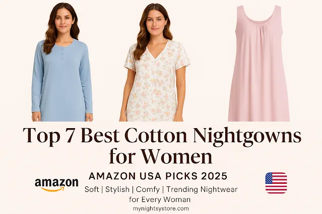 Top 7 Best Cotton Nightgowns for Women
