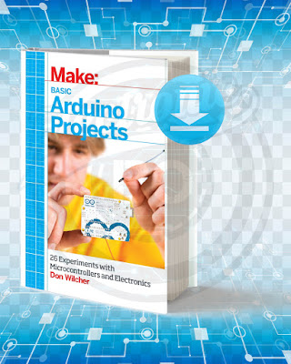 Free Book Basic Arduino Projects 26 Experiments With Microcontrollers And Electronics pdf.