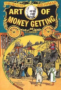 The Art of Money Getting - Phineas Taylor Barnum