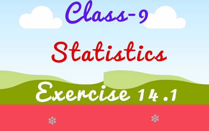 Class 9 Math Chapter 14 statistics Ex 14.1