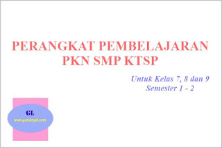 perangkat pembelajaran pkn untuk smp ktsp Perangkat Pembelajaran PKn Kelas 7-8-9 Sekolah Menengah Pertama KTSP