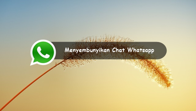  pada artikel sebelumnya aku sudah membahas wacana  √ Cara Menyembunyikan Chat di Whatsapp Tanpa Menghapusnya