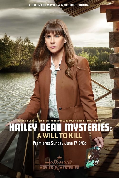 Hailey Dean Mysteries: A Will to Kill 2018 Film Completo In Italiano