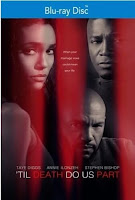 New on Blu-ray: 'TIL DEATH DO US PART (2017) Starring Taye Diggs, Annie Ilonzeh and Stephen Bishop