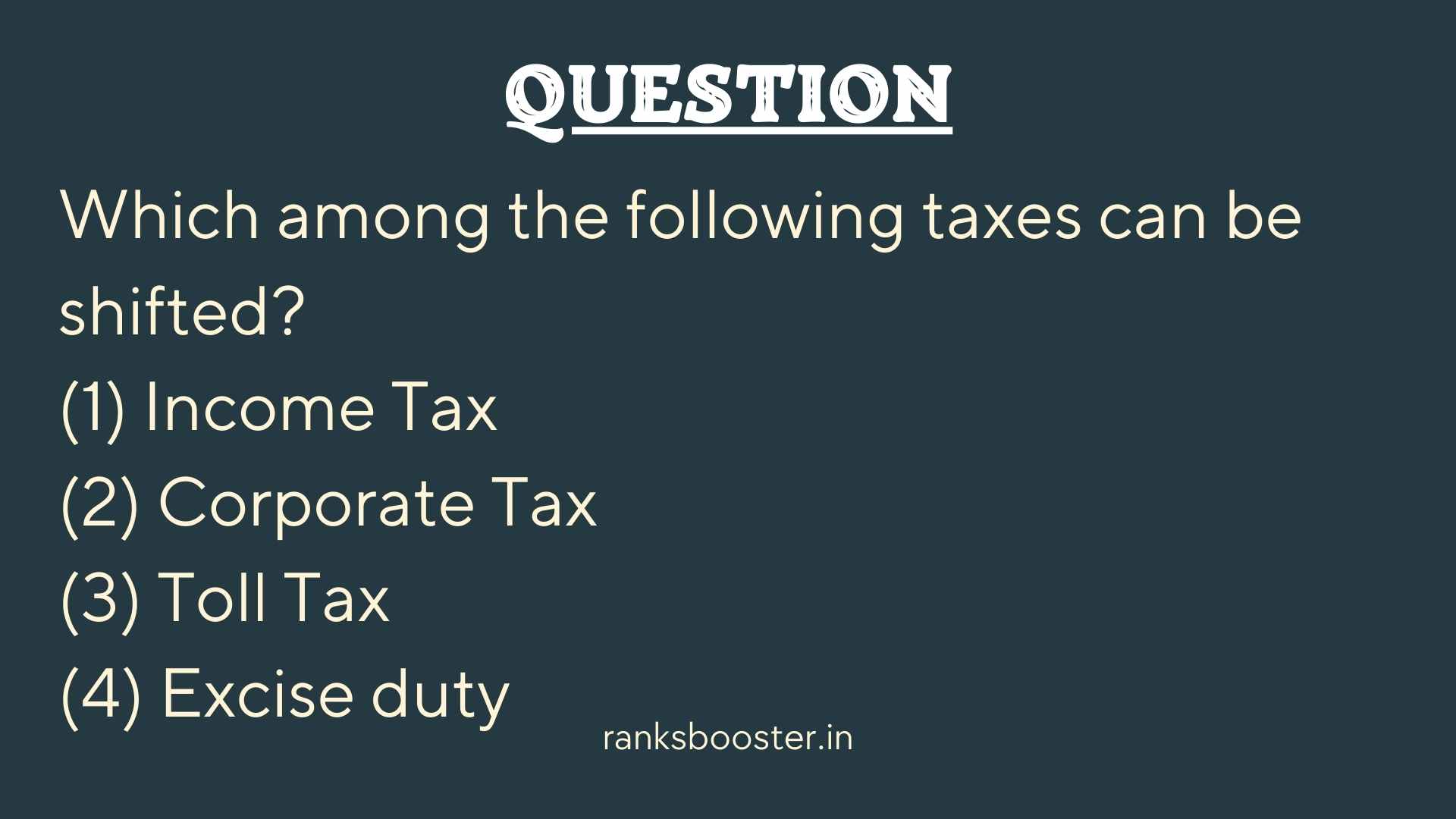 Which among the following taxes can be shifted?
