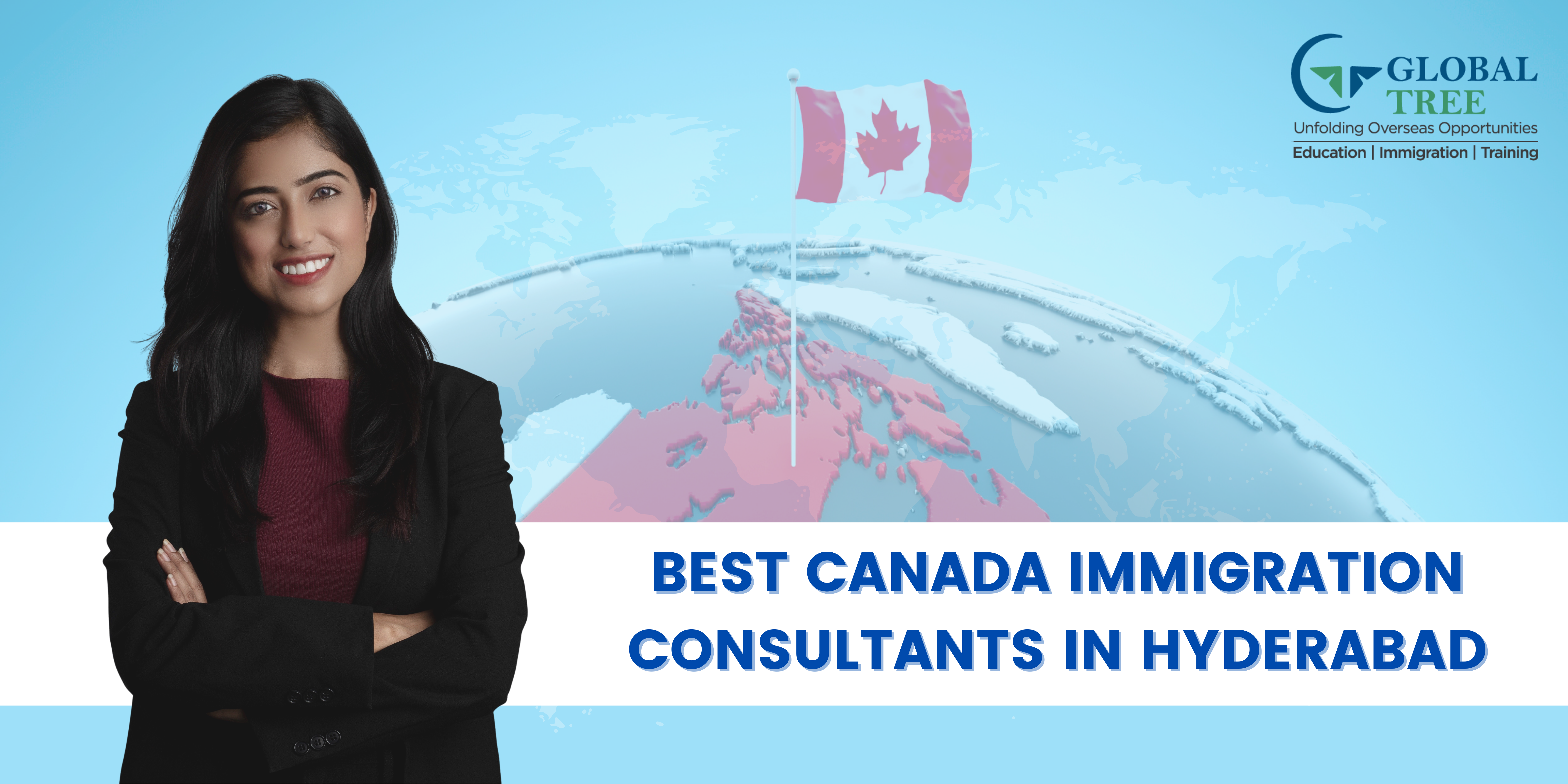 Best Canada Immigration Consultants in Hyderabad – Global Tree