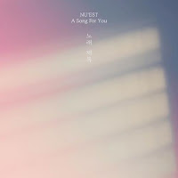 Download Lagu MP3 MV Music Video Lyrics NU’EST – A Song For You (노래 제목)