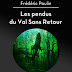 "Les pendus du Val Sans Retour" - Frédéric Paulin