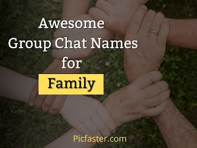 200+ Awesome Group Chat Names for Family