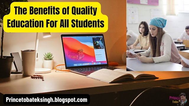 The Benefits of Quality Education For All Students
