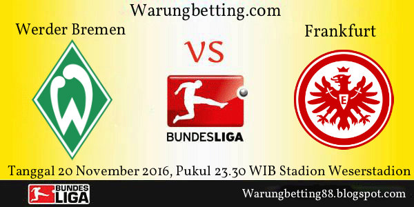 Prediksi Werder Bremen vs Frankfurt 20 November 2016