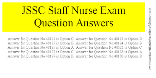 JSSC Staff Nurse Exam Question Answers