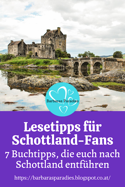 Lesetipps für Schottland-Fans - 7 Buchtipps, die euch nach Schottland entführen