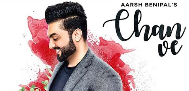 CHAN VE LYRICS - AARSH BENIPAL