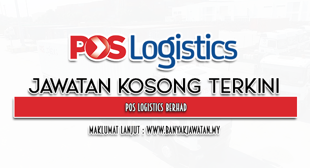 Jawatan Kosong di Pos Logistics Berhad