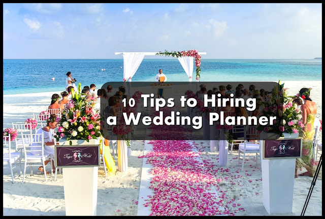 10 Tips to Hiring a Wedding Planner,wedding planner, wedding organizer, aisle planner,