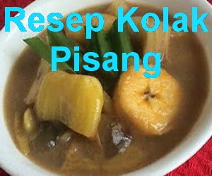 Resep Kolak Pisang Enak dan Sederhana