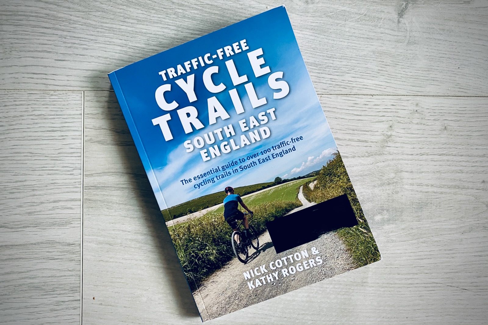 ‘Traffic-Free Cycle Trails South East England’ by Nick Cotton and Kathy Rogers