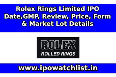 Rolex Rings Limited IPO detail