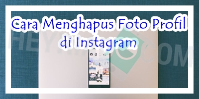 Cara Menghapus Foto Profil di Instagram