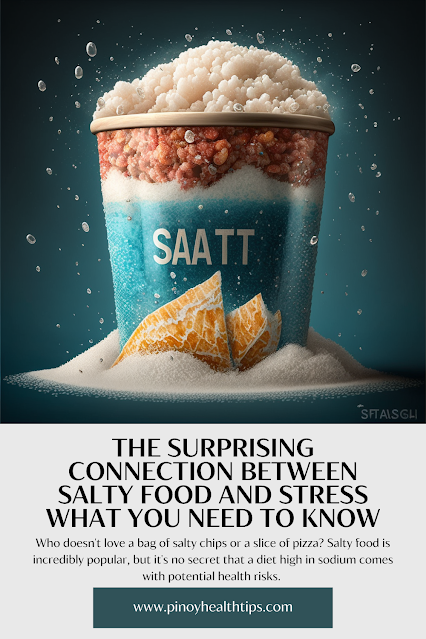 The Surprising Connection Between Salty Food and Stress: What You Need to Know