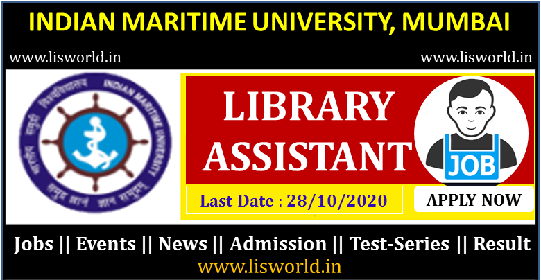  Recruitment for Library Assistant Post at Indian Maritime University, Mumbai