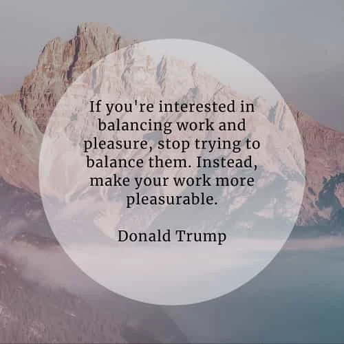 Famous quotes and sayings by Donald Trump