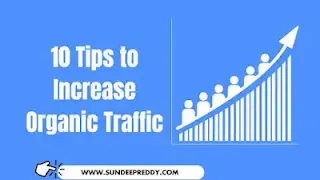 Tips to Increase Organic Traffic