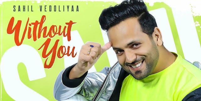 Without You Lyrics by Sahil V | Panjabi Songs