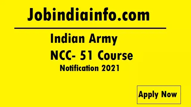 Job Advertisement of Indian Army NCC Special Entry 51 course men and women