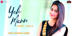 Yeh Mann Song Lyrics by Aakanksha Sharma feat Jannat Zubair