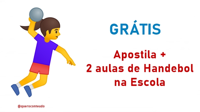 Grátis: Apostila + 2 aulas de Handebol na Escola