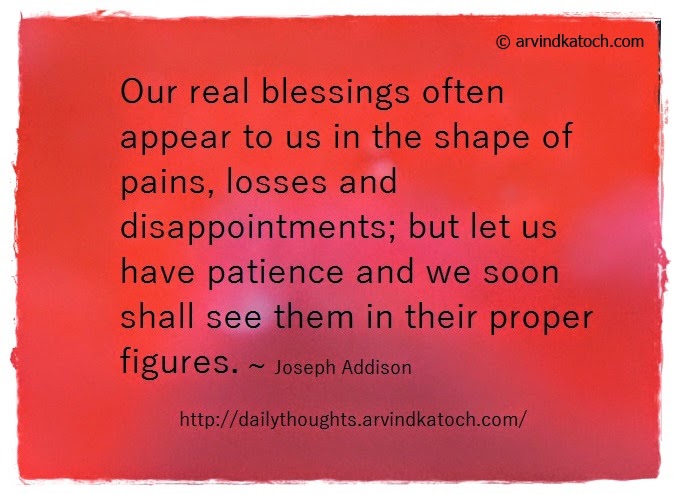 Real Blessing, pains, losses, disappointments, patience, Daily Quote