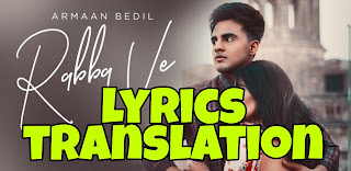Rabba Ve Lyrics Meaning/Translation in Hindi – Armaan Bedil