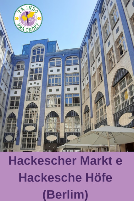 Hackescher Markt e Hackesche Höfe Berlim