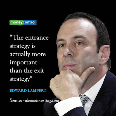 The entrance strategy is actually more important than the exit strategy - EDWARD LAMPERT Quotes - 07.03.2024