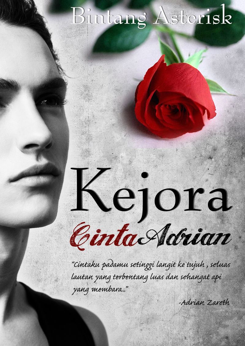 Bintang Asterisk: Novel: Kejora Cinta Adrian