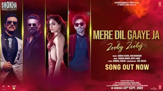 Dhokha — Mere Dil Gaaye Ja (Zooby Zooby) Lyrics — R Madhavan x Khushalii K