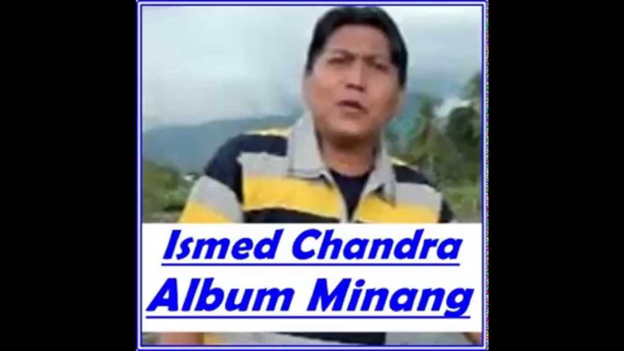 Download Lagu Minang Ismed Chandra Album Ambun Di Ujuang 