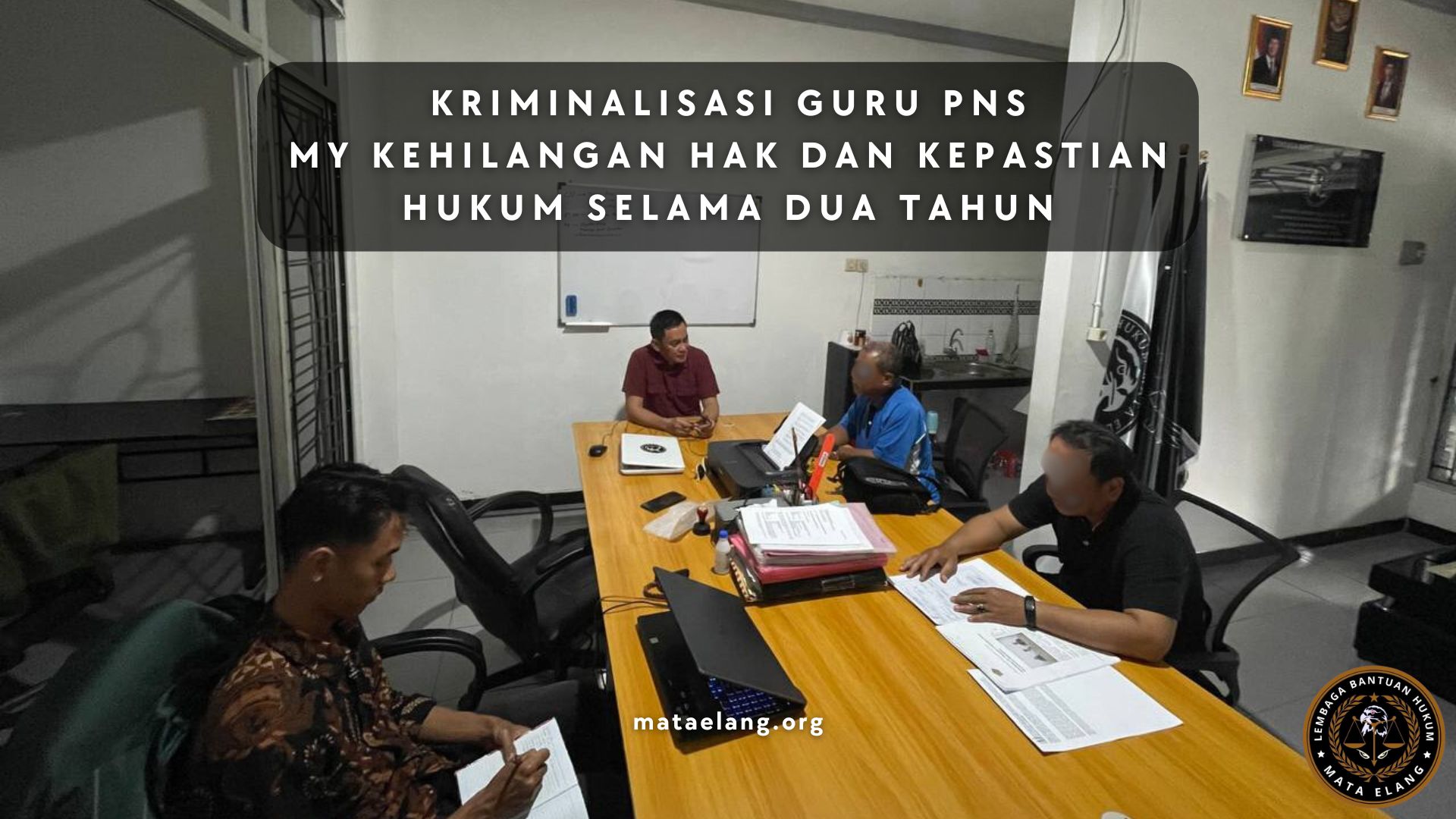 Kriminalisasi Guru PNS, MY Kehilangan Hak dan Kepastian Hukum Kriminalisasi Guru PNS, MY Kehilangan Hak dan Kepastian Hukum
