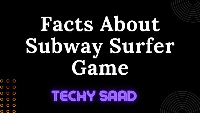 Subway Surfers: Mind Blowing Facts for Every Player