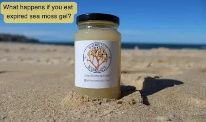What happens if you eat expired sea moss gel
