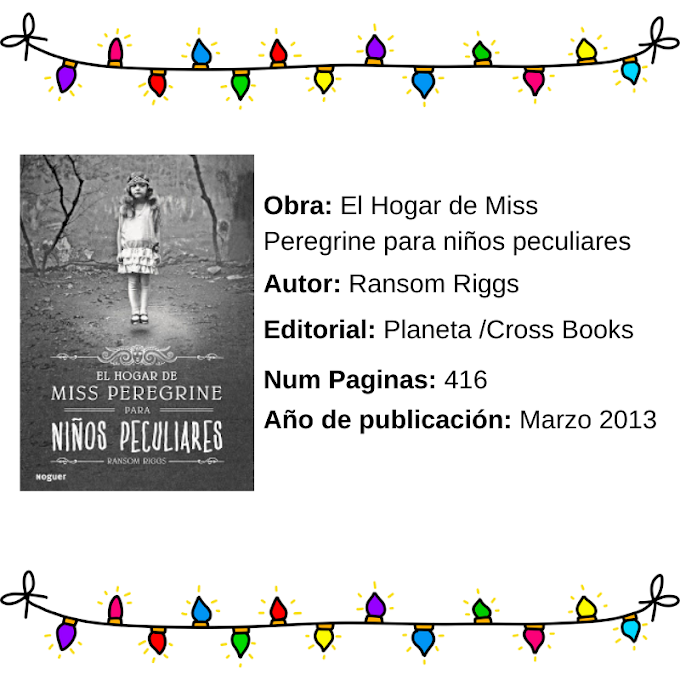 Reseña #5 El hogar de Miss Peregrine para niños peculiares