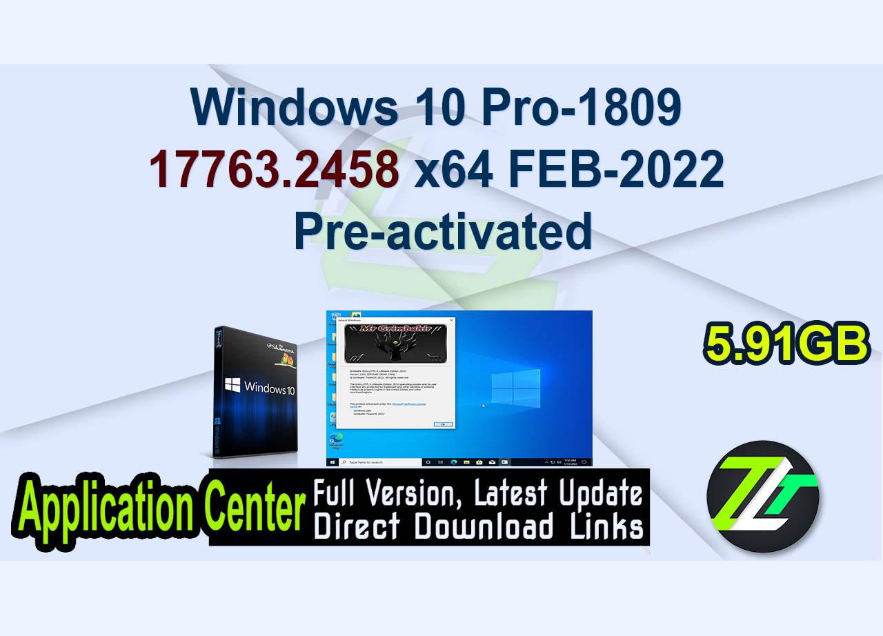 Windows 10 Pro-1809 17763.2458 x64 FEB-2022 Pre-activated
