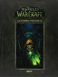 La storia. World of Warcraft: 2