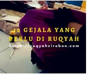 30 Gejala Yang Perlu Di Ruqyah