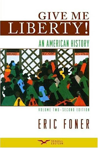 Give Me Liberty!: An American History : From 1865