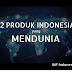 12 Produk Indonesia yang Mendunia